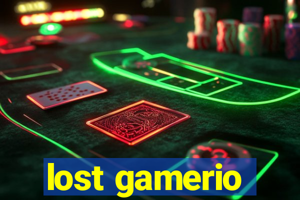 lost gamerio